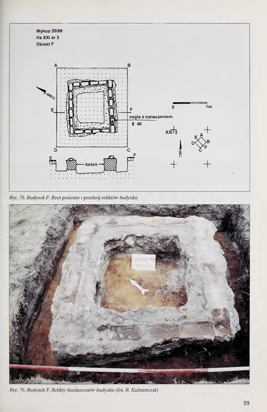 Kola 2000 page 59, Figs. 75 and 76, Building F plan and foundation photo