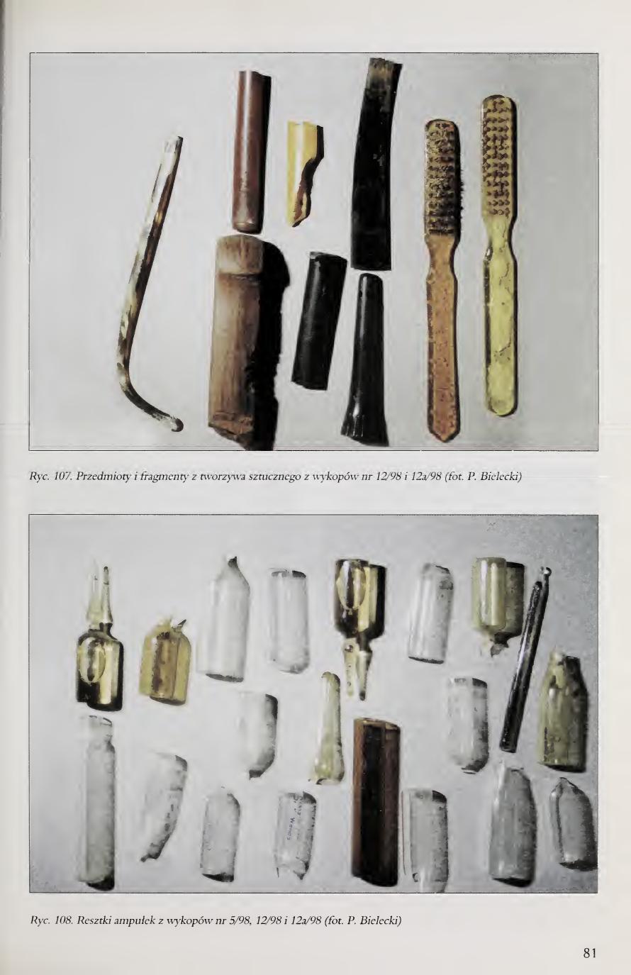 Kola 2000 page 81, Figs. 107 and 108, plastic objects and ampoule remnants